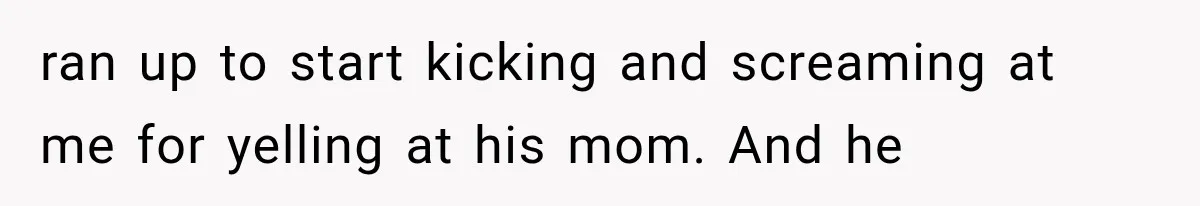 Family Shows Up Uninvited After Mocking His Struggle, But His Relatives Finally Call Them Out ran up to start kicking and screaming at me for yelling at his mom. And he