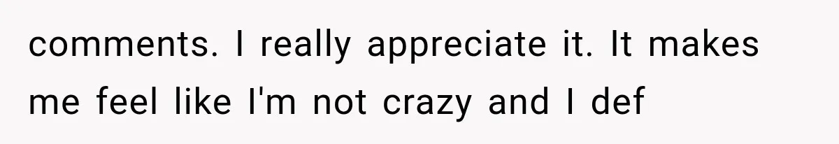 Millionaire Boyfriend Makes Her Split Every Bill, So She Finally Realizes She’s Been Alone All Along comments. I really appreciate it. It makes me feel like I'm not crazy and I def