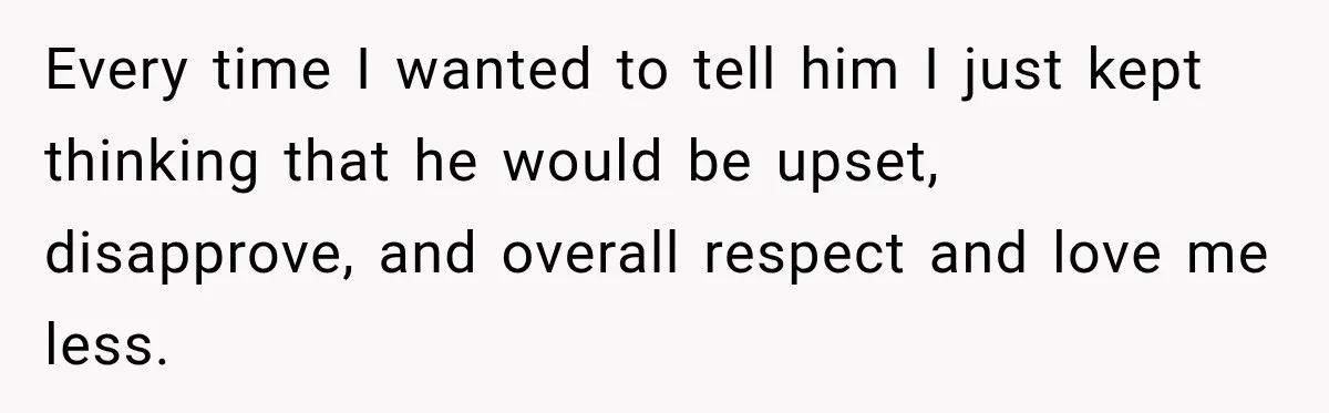 Woman Hid Her Mental Health Medication From Her Husband, But The Real Problem Wasn’t The Prescription Every time I wanted to tell him I just kept thinking that he would be upset, disapprove, and overall respect and love me less.