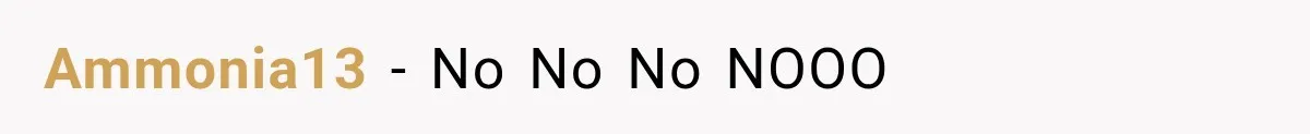 Ammonia13 − No No No NOOO