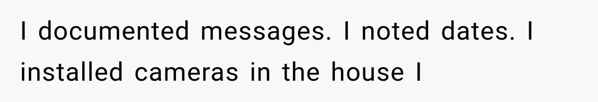 Man Bans Brother From Thanksgiving, Then Reveals the Betrayal That Destroyed His Family I documented messages. I noted dates. I installed cameras in the house I