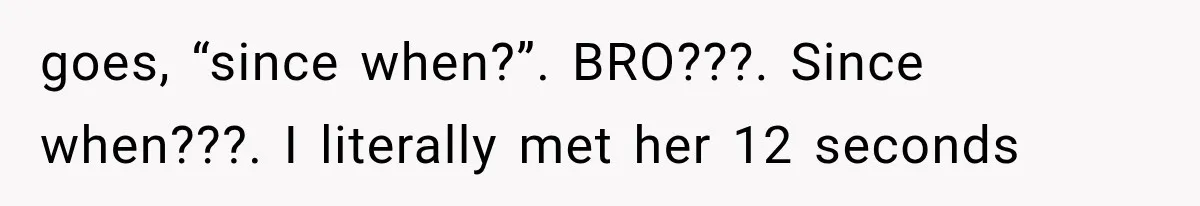 Guy Tries to Help a Stranger at a Café, Accidentally Becomes Her Fake Boyfriend goes, “since when?”. BRO???. Since when???. I literally met her 12 seconds
