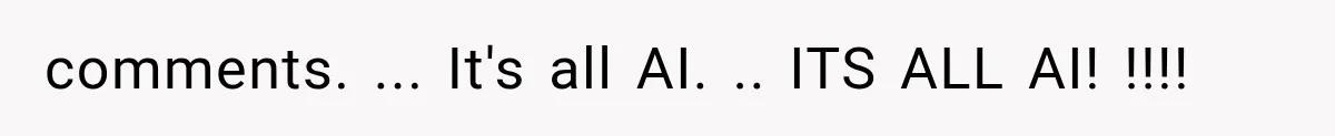 Guy Tries to Help a Stranger at a Café, Accidentally Becomes Her Fake Boyfriend comments. ... It's all AI. .. ITS ALL AI! !!!!