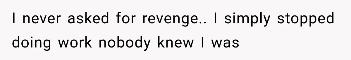 Wife Leaves Quiet Husband for Being “Unambitious,” Then Discovers He Built Her Family’s Empire I never asked for revenge.. I simply stopped doing work nobody knew I was