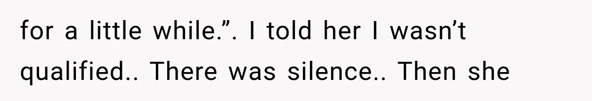 Wife Leaves Quiet Husband for Being “Unambitious,” Then Discovers He Built Her Family’s Empire for a little while.”. I told her I wasn’t qualified.. There was silence.. Then she