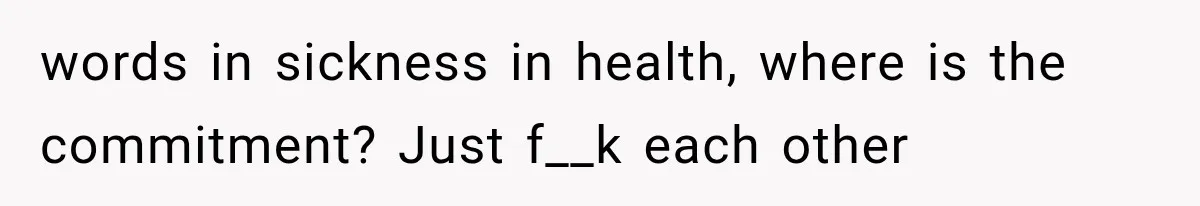 Wife Leaves Quiet Husband for Being “Unambitious,” Then Discovers He Built Her Family’s Empire words in sickness in health, where is the commitment? Just f__k each other