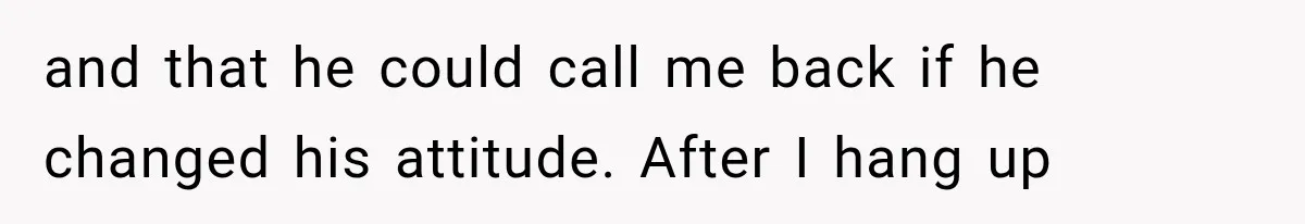 Father Gives His Classic Car to Stepson, Then Learns His Son Had Been Waiting for It His Entire Life and that he could call me back if he changed his attitude. After I hang up