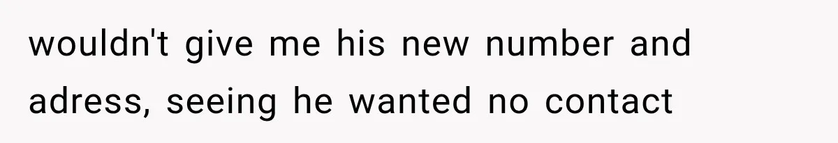 Father Gives His Classic Car to Stepson, Then Learns His Son Had Been Waiting for It His Entire Life wouldn't give me his new number and adress, seeing he wanted no contact