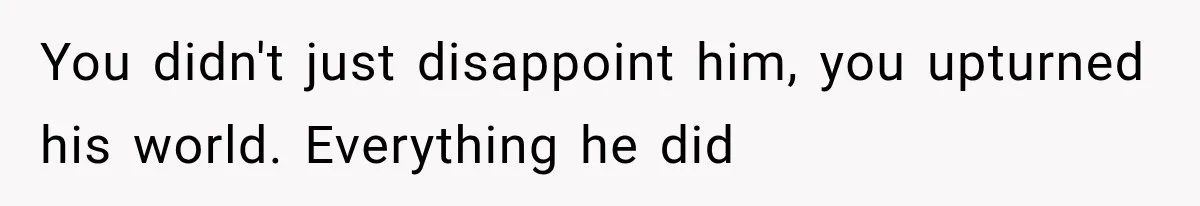 Father Gives His Classic Car to Stepson, Then Learns His Son Had Been Waiting for It His Entire Life You didn't just disappoint him, you upturned his world. Everything he did