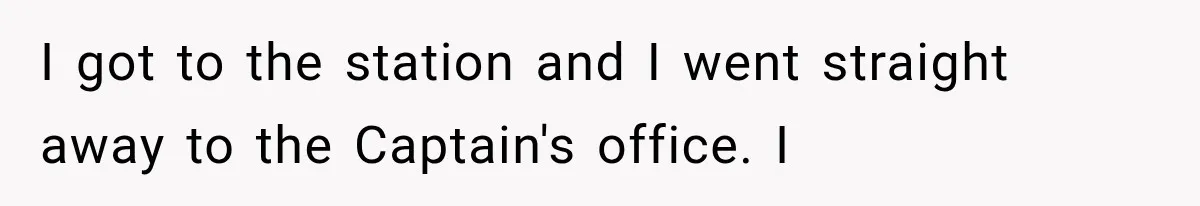 Paramedic Jokes About a “Coke Habit” at 7-Eleven, Then a Stranger Reports Him for Drugs I got to the station and I went straight away to the Captain's office. I