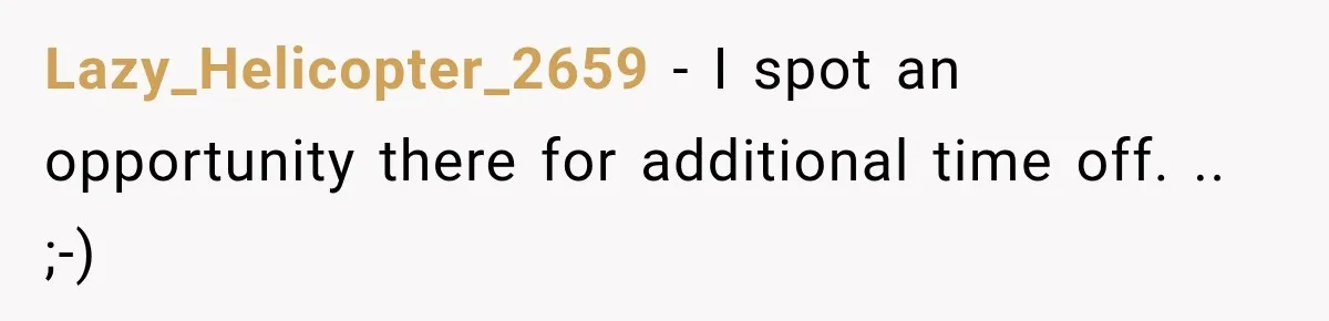 Paramedic Jokes About a “Coke Habit” at 7-Eleven, Then a Stranger Reports Him for Drugs Lazy_Helicopter_2659 − I spot an opportunity there for additional time off. .. ;-)