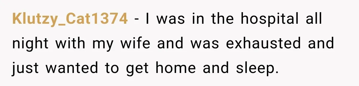 Man Screamed “I’m On The Phone!” At A Doctor’s Office, Then Became The Story Everyone Heard Klutzy_Cat1374 − I was in the hospital all night with my wife and was exhausted and just wanted to get home and sleep.