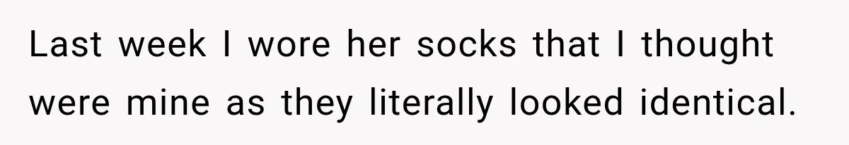 Sister Attacked Her Over Socks, But Their Dad Still Told Her To Be The Role Model Last week I wore her socks that I thought were mine as they literally looked identical.