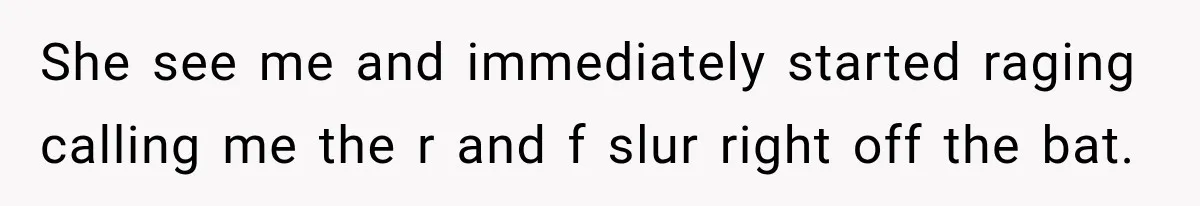 Sister Attacked Her Over Socks, But Their Dad Still Told Her To Be The Role Model She see me and immediately started raging calling me the r and f slur right off the bat.