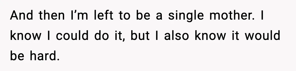 Young Woman Learns She's Pregnant Just Days After Boyfriend Receives A Terminal Diagnosis And then I’m left to be a single mother. I know I could do it, but I also know it would be hard.