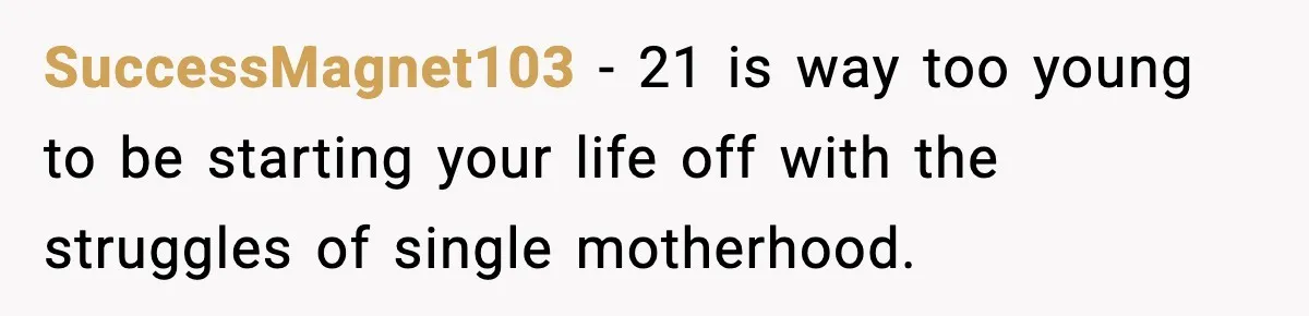 Young Woman Learns She's Pregnant Just Days After Boyfriend Receives A Terminal Diagnosis SuccessMagnet103 − 21 is way too young to be starting your life off with the struggles of single motherhood.