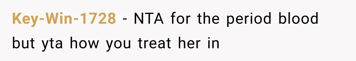 Key-Win-1728 − NTA for the period blood but yta how you treat her in