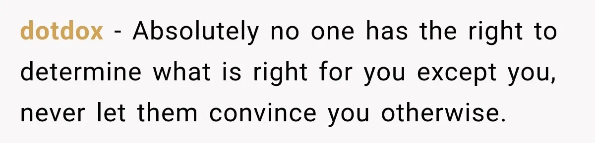 Father Neglects Daughter for Years, Then Cries When She Leaves and Never Returns dotdox − Absolutely no one has the right to determine what is right for you except you, never let them convince you otherwise.
