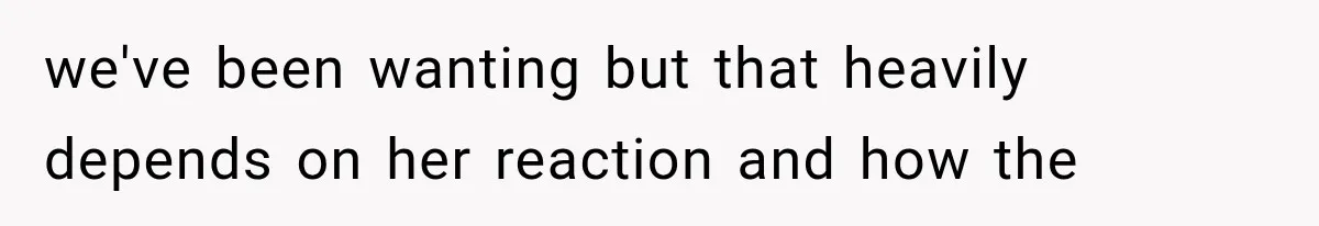 Couple Evacuates Before a Wildfire Spreads, But MIL Calls Them “Paranoid” for Leaving we've been wanting but that heavily depends on her reaction and how the