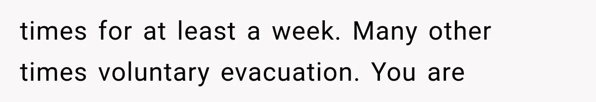 Couple Evacuates Before a Wildfire Spreads, But MIL Calls Them “Paranoid” for Leaving times for at least a week. Many other times voluntary evacuation. You are