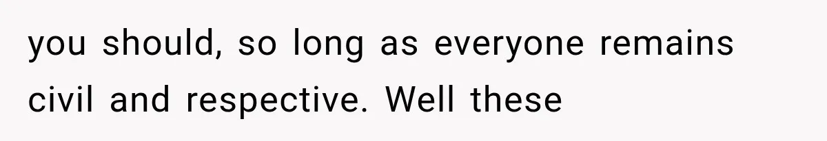 Bride Gets Too Drunk at Her Own Wedding, Then Her “Funny” Moment Ruins the Ceremony you should, so long as everyone remains civil and respective. Well these