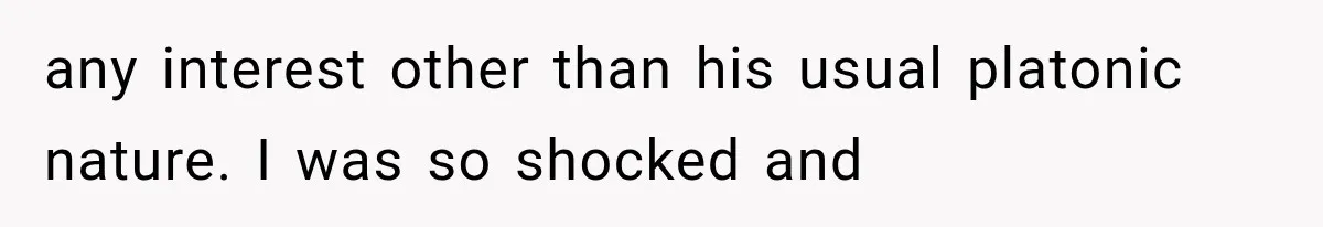 Bride’s Old Classmate Confesses Love Before the Wedding, Then Accuses Her of Ruining Everything any interest other than his usual platonic nature. I was so shocked and
