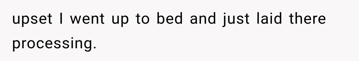 Bride’s Old Classmate Confesses Love Before the Wedding, Then Accuses Her of Ruining Everything upset I went up to bed and just laid there processing.
