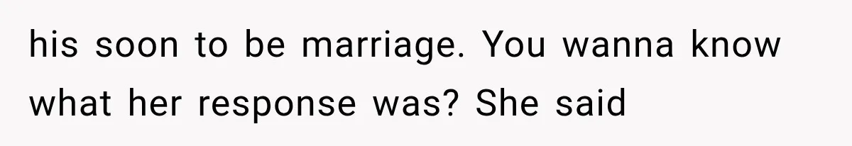Bride’s Old Classmate Confesses Love Before the Wedding, Then Accuses Her of Ruining Everything his soon to be marriage. You wanna know what her response was? She said