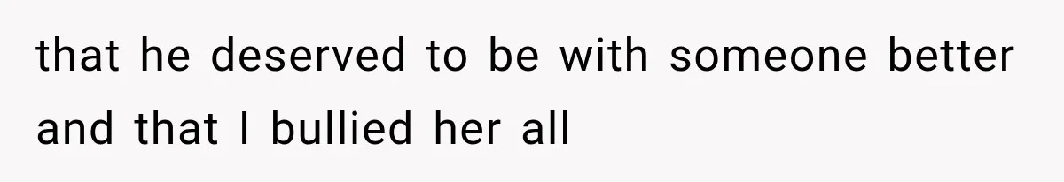 Bride’s Old Classmate Confesses Love Before the Wedding, Then Accuses Her of Ruining Everything that he deserved to be with someone better and that I bullied her all
