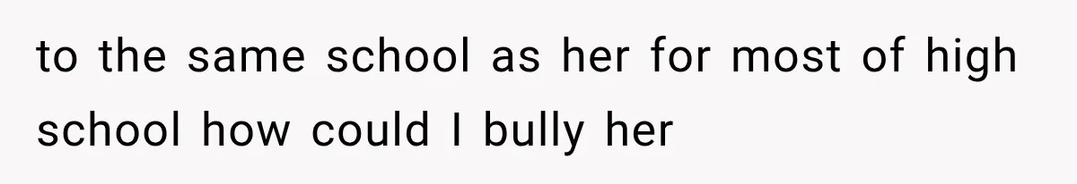 Bride’s Old Classmate Confesses Love Before the Wedding, Then Accuses Her of Ruining Everything to the same school as her for most of high school how could I bully her
