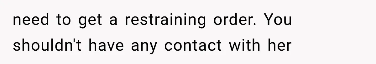 Bride’s Old Classmate Confesses Love Before the Wedding, Then Accuses Her of Ruining Everything need to get a restraining order. You shouldn't have any contact with her