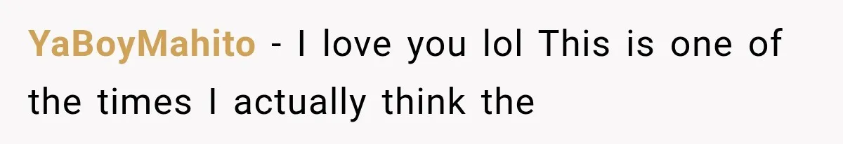 YaBoyMahito − I love you lol This is one of the times I actually think the