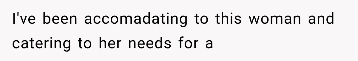 Mother-in-Law Keeps Changing Baby’s Christening Date, But Mom Finally Says Enough I've been accomadating to this woman and catering to her needs for a