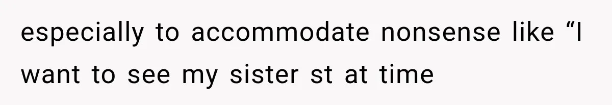 Mother-in-Law Keeps Changing Baby’s Christening Date, But Mom Finally Says Enough especially to accommodate nonsense like “I want to see my sister st at time