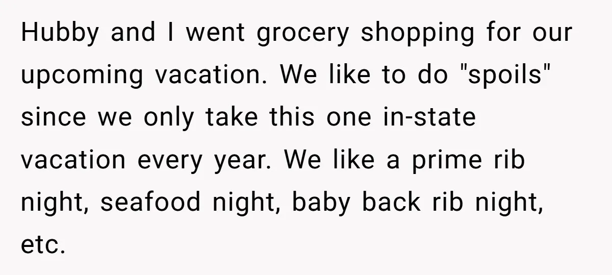 She Tried to Snatch the Last Prime Rib. What Happened Next Was Even Better. Hubby and I went grocery shopping for our upcoming vacation. We like to do "spoils" since we only take this one in-state vacation every year. We like a prime rib...