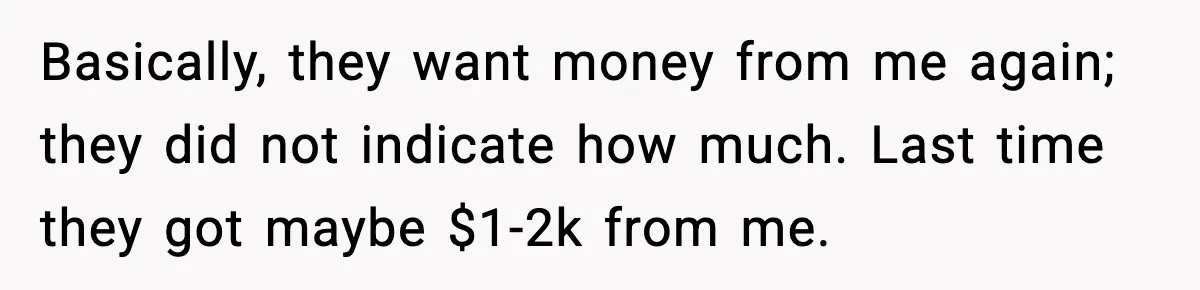 Man Cheated On One College Paper, Then His $2,000 Mistake Returned At Work Basically, they want money from me again; they did not indicate how much. Last time they got maybe $1-2k from me.