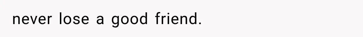Woman Helps Everyone for Years, Then Her Friends Vanish When She Needs Surgery never lose a good friend.