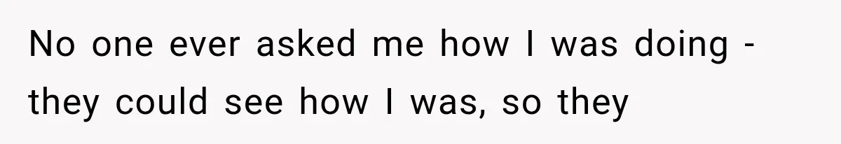 Woman Helps Everyone for Years, Then Her Friends Vanish When She Needs Surgery No one ever asked me how I was doing - they could see how I was, so they
