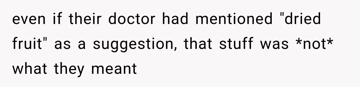 Clerk Jokes About A Man Buying Flowers, Then Learns They’re For His Son’s Grave even if their doctor had mentioned "dried fruit" as a suggestion, that stuff was *not* what they meant