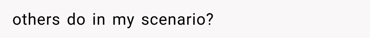 others do in my scenario?
