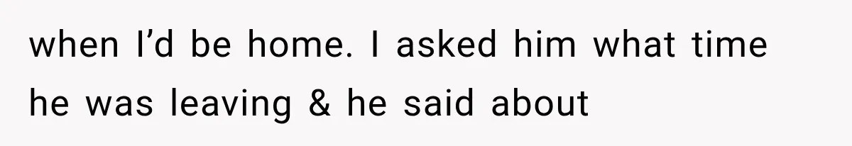 MIL Holds a Months-Long Grudge and Takes It Out on the Bride’s Family at the Wedding when I’d be home. I asked him what time he was leaving & he said about