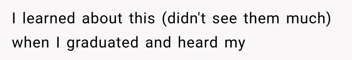 I learned about this (didn't see them much) when I graduated and heard my