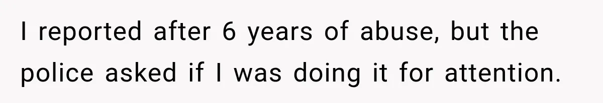 Survivor Testifies Against Mom’s Boyfriend, Then The Jury Delivers The Verdict She Waited Years To Hear I reported after 6 years of abuse, but the police asked if I was doing it for attention.