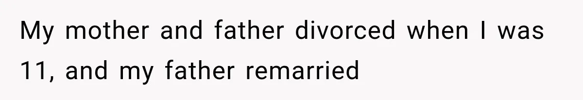 Bride Outsmarts Stepmother After She Tries to Steal Her Mother’s Special Wedding Moment My mother and father divorced when I was 11, and my father remarried