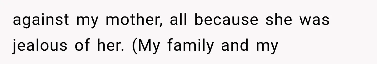 Bride Outsmarts Stepmother After She Tries to Steal Her Mother’s Special Wedding Moment against my mother, all because she was jealous of her. (My family and my