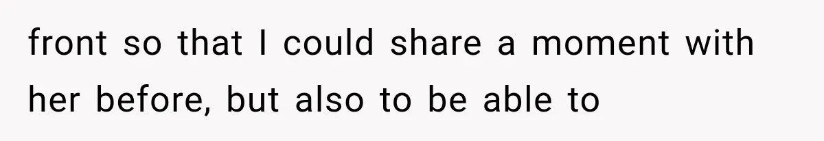 Bride Outsmarts Stepmother After She Tries to Steal Her Mother’s Special Wedding Moment front so that I could share a moment with her before, but also to be able to