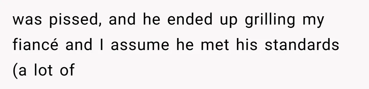Woman’s Cousin Blames Her for an Unhappy Arranged Marriage After Discovering She Secretly Chose Love was pissed, and he ended up grilling my fiancé and I assume he met his standards (a lot of
