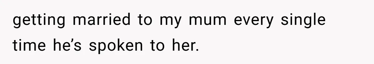 Woman’s Cousin Blames Her for an Unhappy Arranged Marriage After Discovering She Secretly Chose Love getting married to my mum every single time he’s spoken to her.