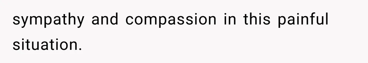 Woman’s Cousin Blames Her for an Unhappy Arranged Marriage After Discovering She Secretly Chose Love sympathy and compassion in this painful situation.