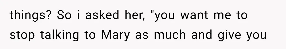 Sister-In-Law Tries to Hijack a Halloween Vow Renewal, Then Gets Locked Out of the Venue things? So i asked her, "you want me to stop talking to Mary as much and give you